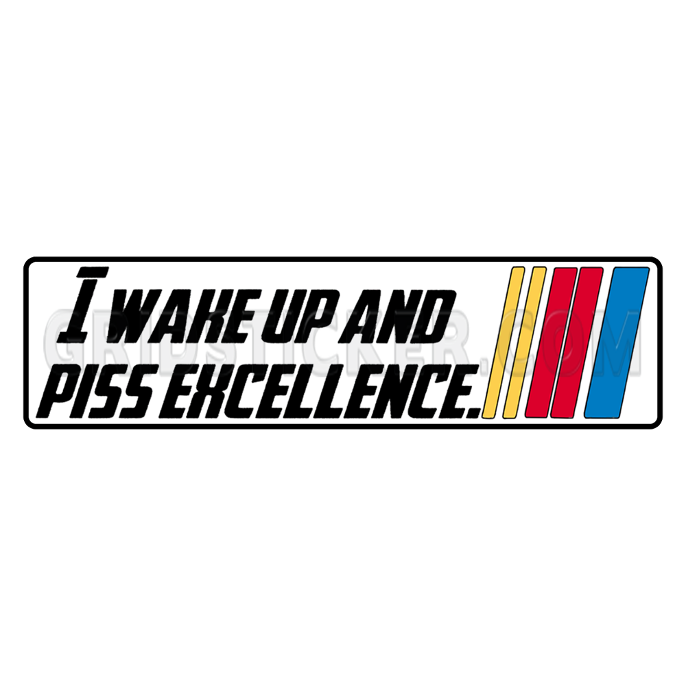 I Wake Up NASCAR Bumper