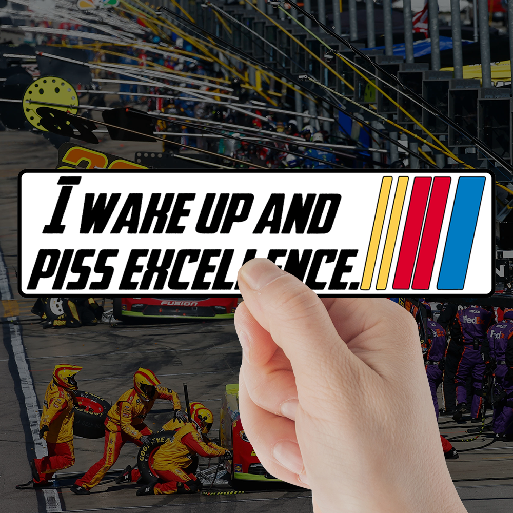 I Wake Up NASCAR Bumper
