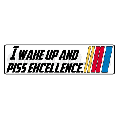 I Wake Up NASCAR Bumper